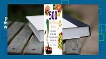 [Read] 500 Low Sodium Recipes: Lose the Salt, Not the Flavor, In Meals the Whole Family Will