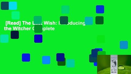 [Read] The Last Wish: Introducing the Witcher Complete