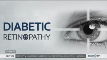 Cegah Kebutaan Akibat Diabetes (2)