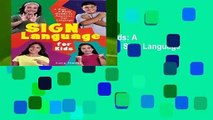 [Read] Sign Language for Kids: A Fun   Easy Guide to American Sign Language  For Free