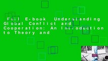 Full E-book  Understanding Global Conflict and Cooperation: An Introduction to Theory and