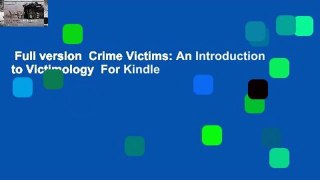 Full version  Crime Victims: An Introduction to Victimology  For Kindle