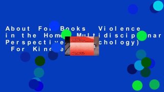 About For Books  Violence in the Home: Multidisciplinary Perspectives (Psychology)  For Kindle