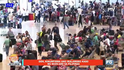 DOH, kinumpara ang ikalawang kaso ng nCoV-ARD sa Pilipinas; H5N1 outbreak sa China, binabatayan din