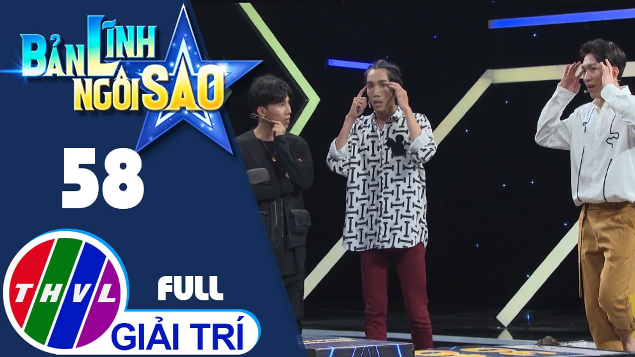 Bản lĩnh ngôi sao - Tập 58: Yanbi, Yến Lê, Bảo Kun, Dương Thanh Vàng, Tăng Phúc, Mr.T