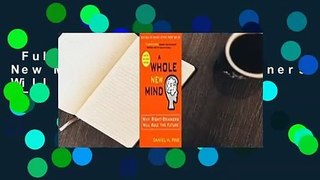 Full Version  A Whole New Mind: Why Right-Brainers Will Rule the Future  For Kindle