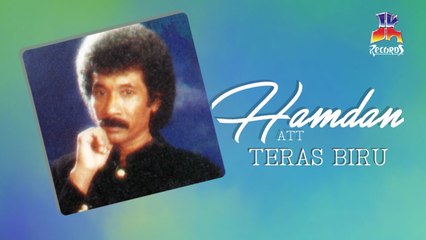 Hamdan ATT - Teras Biru (Official Lyric Video)