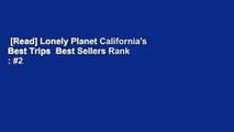 [Read] Lonely Planet California's Best Trips  Best Sellers Rank : #2