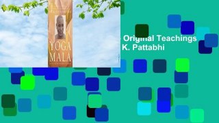 Full version  Yoga Mala: The Original Teachings of Ashtanga Yoga Master Sri K. Pattabhi Jois
