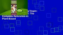 Full version  Becoming Vegan: Comprehensive Edition: The Complete Reference on Plant-Based