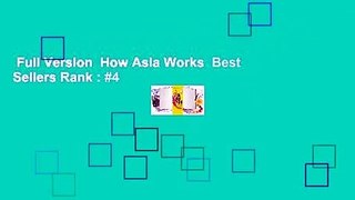 Full Version  How Asia Works  Best Sellers Rank : #4
