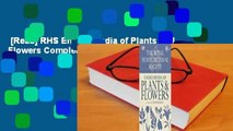 [Read] RHS Encyclopedia of Plants and Flowers Complete