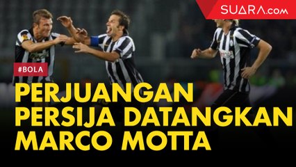 Persija Butuh Perjuangan Datangkan Marco Motta