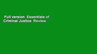 Full version  Essentials of Criminal Justice  Review