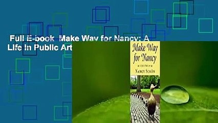 Full E-book  Make Way for Nancy: A Life in Public Art  For Kindle
