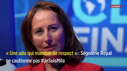 « Une ado qui manque de respect » : Ségolène Royal ne cautionne pas #JeSuisMila