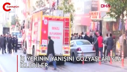  İş yerinin yanışını gözyaşlarıyla izlediler