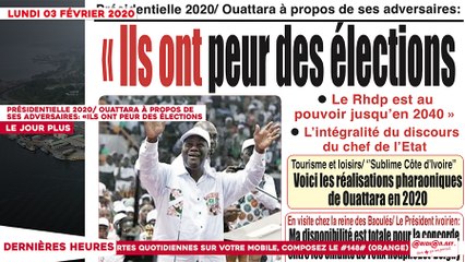 Le Titrologue du 03 Février 2020 / Présidentielle 2020 : Ouattara à propos de ses adversaires- "Ils ont peur des élections"