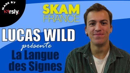 SKAM France : petit cours de langue des signes par Lucas Wild