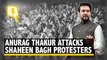 Delhi Polls 2020 | Anurag Thakur: 'Shaheen Bagh Protesters Will Go Home If Delhi Votes for BJP'