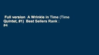 Full version  A Wrinkle in Time (Time Quintet, #1)  Best Sellers Rank : #4