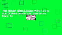 Full Version  Black Lawyers White Courts: Soul Of South African Law  Best Sellers Rank : #4
