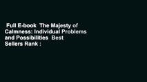 Full E-book  The Majesty of Calmness: Individual Problems and Possibilities  Best Sellers Rank :