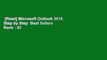 [Read] Microsoft Outlook 2016 Step by Step  Best Sellers Rank : #2