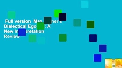 Full version  Max Stirner's Dialectical Egoism: A New Interpretation  Review