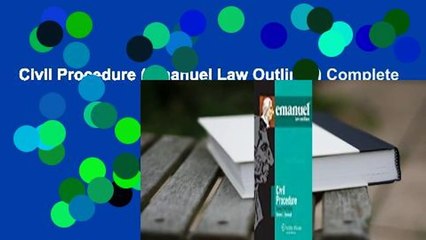 Civil Procedure (Emanuel Law Outlines) Complete