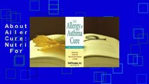About For Books  The Allergy and Asthma Cure: A Complete 8-Step Nutritional Program  For Kindle