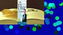 Full E-book  The Blue Zones: Lessons for Living Longer from the People Who've Lived the Longest