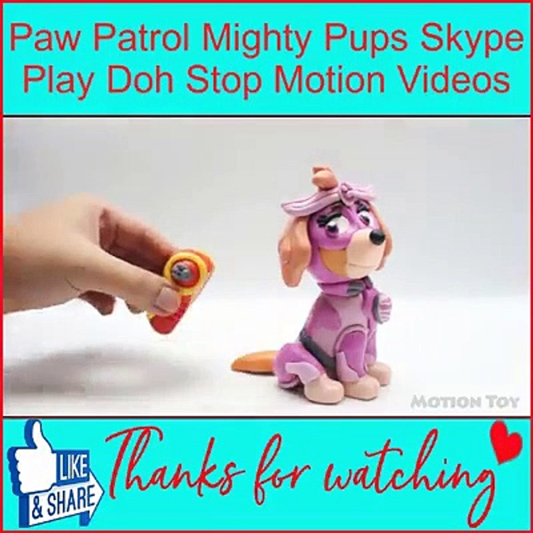 Paw Patrol Mighty Pups Skype Play Doh Stop Motion Videos - video dailymotion
