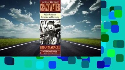 Full version  Crazywater: Native Voices on Addiction and Recovery  Review