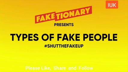 Types of Fake people-Faketionary- Shut the Fake Up