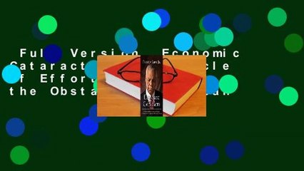 Full Version  Economic Cataracts: A Chronicle of Efforts to Remove the Obstacles of Urban