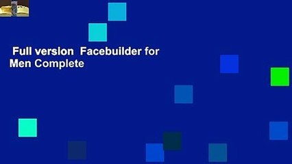 Full version  Facebuilder for Men Complete