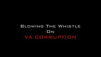 Blowing The Whistle On Corruption At Two VA Medical Centers