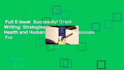 Full E-book  Successful Grant Writing: Strategies for Health and Human Service Professionals  For