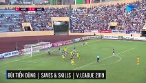 Bùi Tiến Dũng | V.League 2019 | Rời Hà Nội FC để sống dậy dấu ấn Thường Châu | NEXT SPORTS