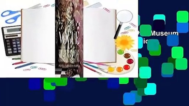 Full version Vogue and The Metropolitan Museum of Art Costume Institute: Parties, Exhibitions,