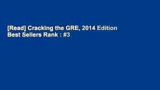 [Read] Cracking the GRE, 2014 Edition  Best Sellers Rank : #3
