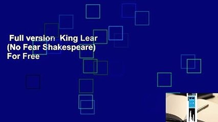 Full version  King Lear (No Fear Shakespeare)  For Free