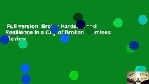 Full version  Broke: Hardship and Resilience in a City of Broken Promises  Review