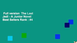 Full version  The Last Jedi - A Junior Novel  Best Sellers Rank : #4