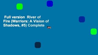 Full version  River of Fire (Warriors: A Vision of Shadows, #5) Complete