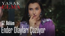 Ender olayları çözüyor - Yasak Elma 67. Bölüm