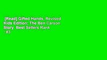 [Read] Gifted Hands, Revised Kids Edition: The Ben Carson Story  Best Sellers Rank : #3