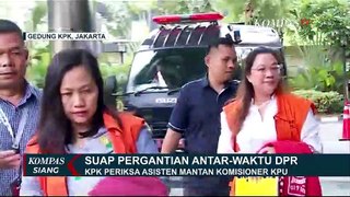 Asisten Mantan Komisioner KPU, Wahyu Setiawan Diperiksa KPK