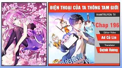 Điện Thoại Của Ta Xuyên Tam Giới Chap 196